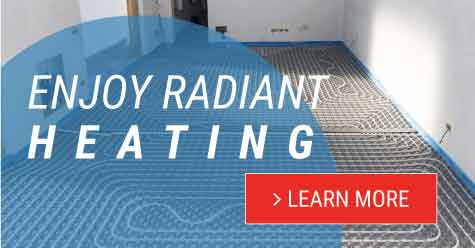 Enjoy the enveloping warmth of a radiant heating system powered by a high efficiency boiler!